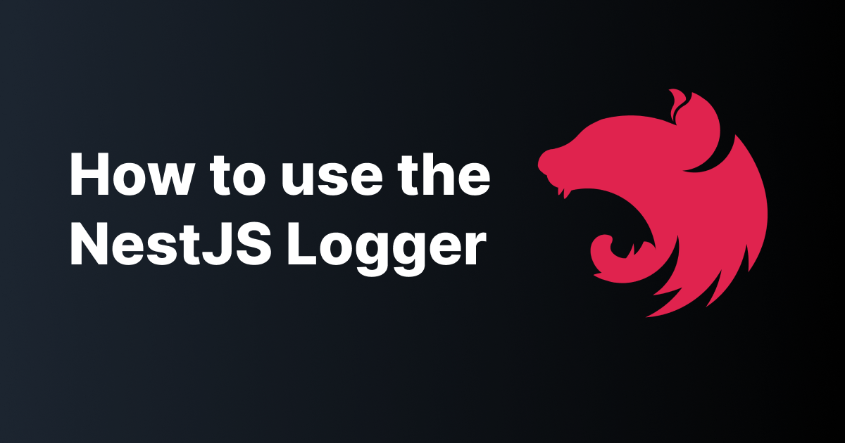 How to use the NestJS Logger